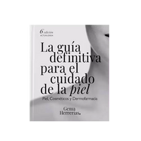 La guía definitiva para el cuidado de la piel (6ª edición ACTUALIZADA)